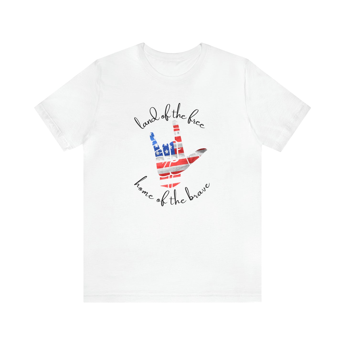 Land of the Free, Home of the Brave Patriotic Tee with ASL I Love You Handshape