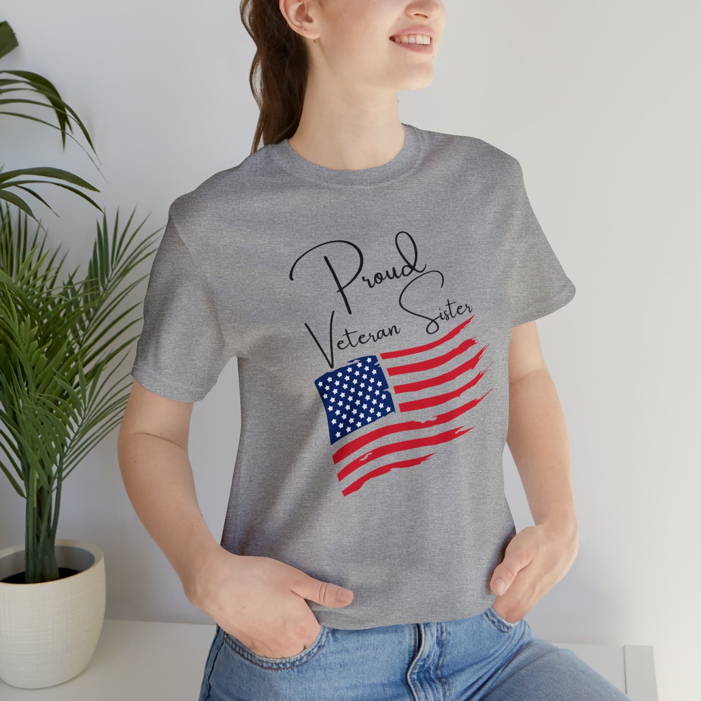 Proud Veteran Sister Great Gift for a Veteran, or Sister of a Veteran Graphic Tee