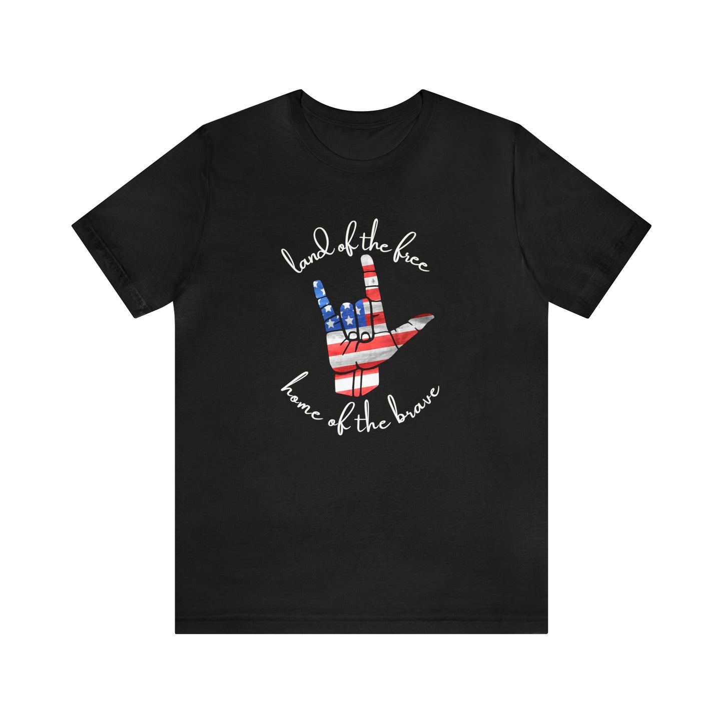 Land of the Free, Home of the Brave Patriotic Tee with ASL I Love You Handshape