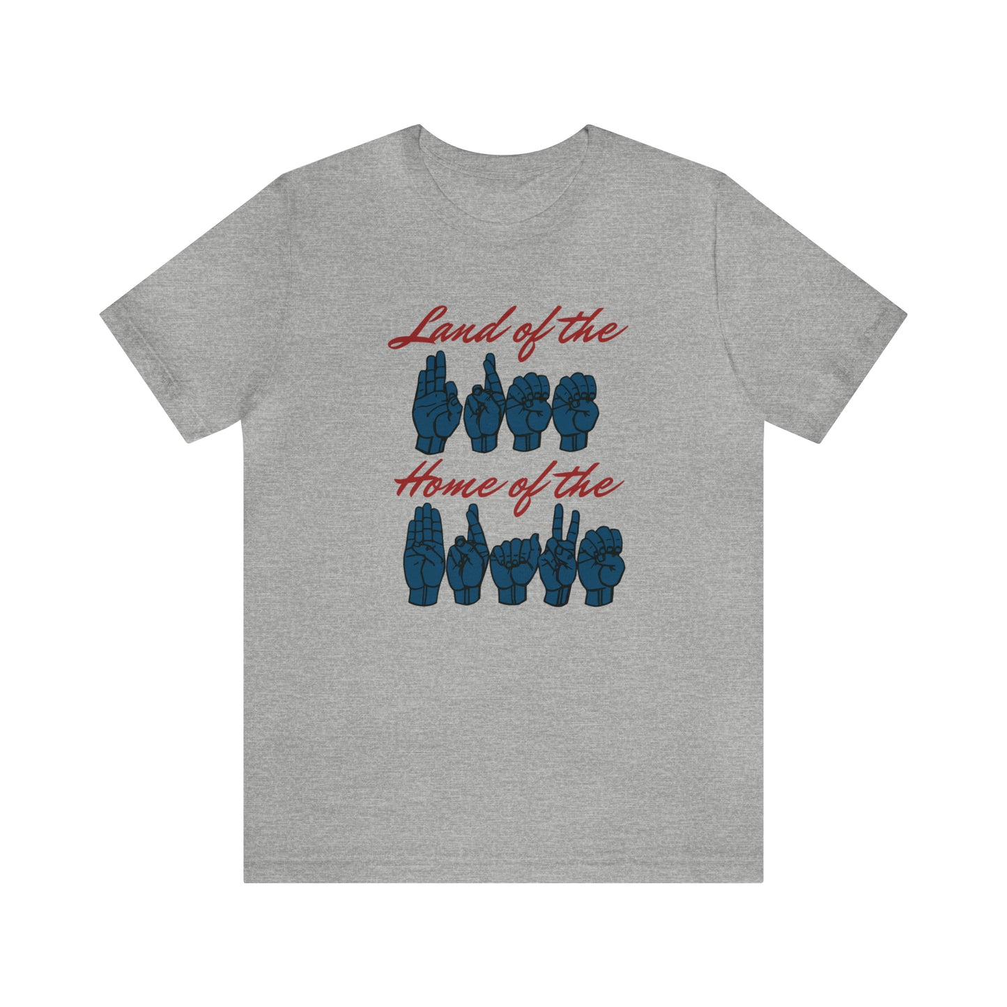 American Land of the Free, Home of the Brave Sign Language Patriotic Tee for Independence Day