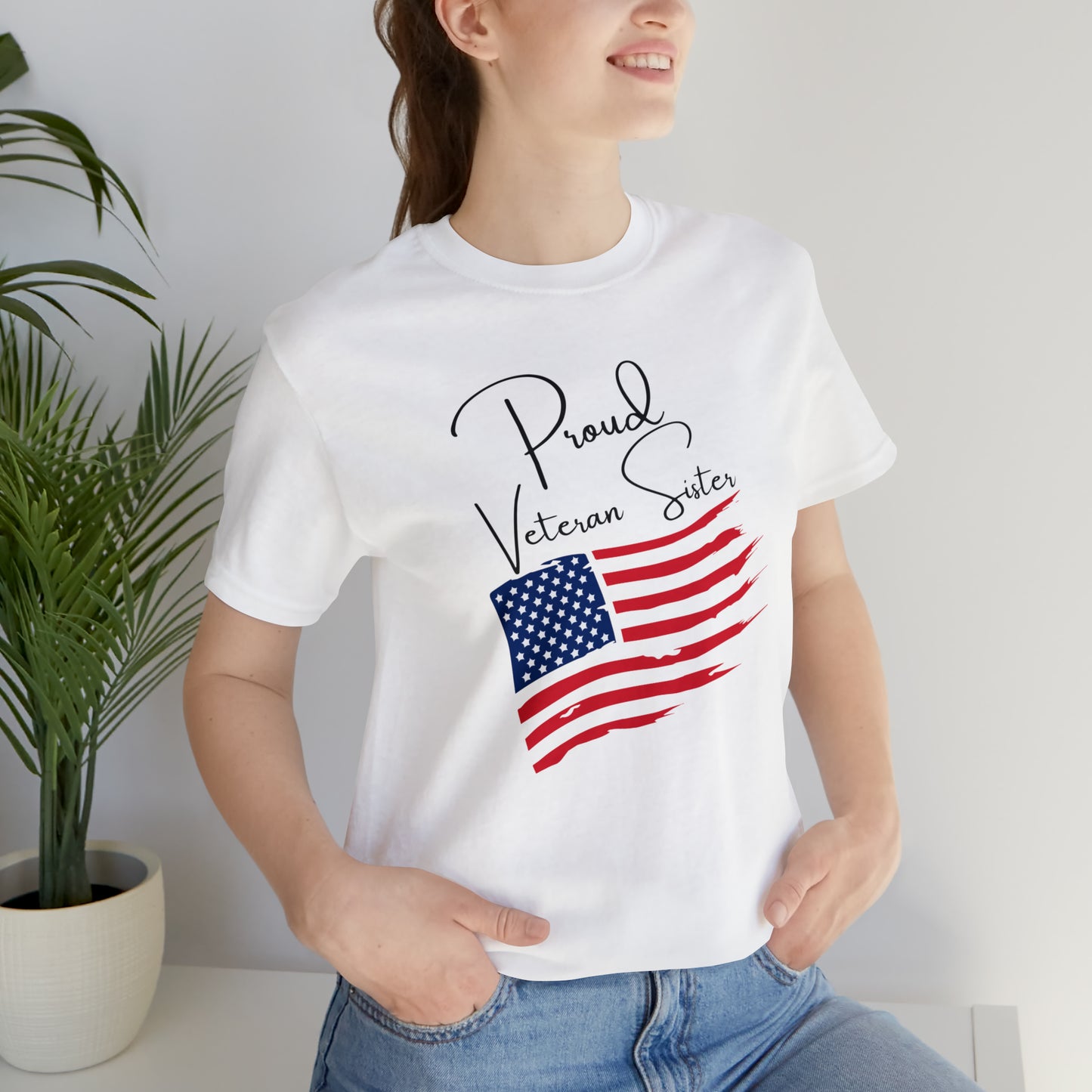 Proud Veteran Sister Great Gift for a Veteran, or Sister of a Veteran Graphic Tee