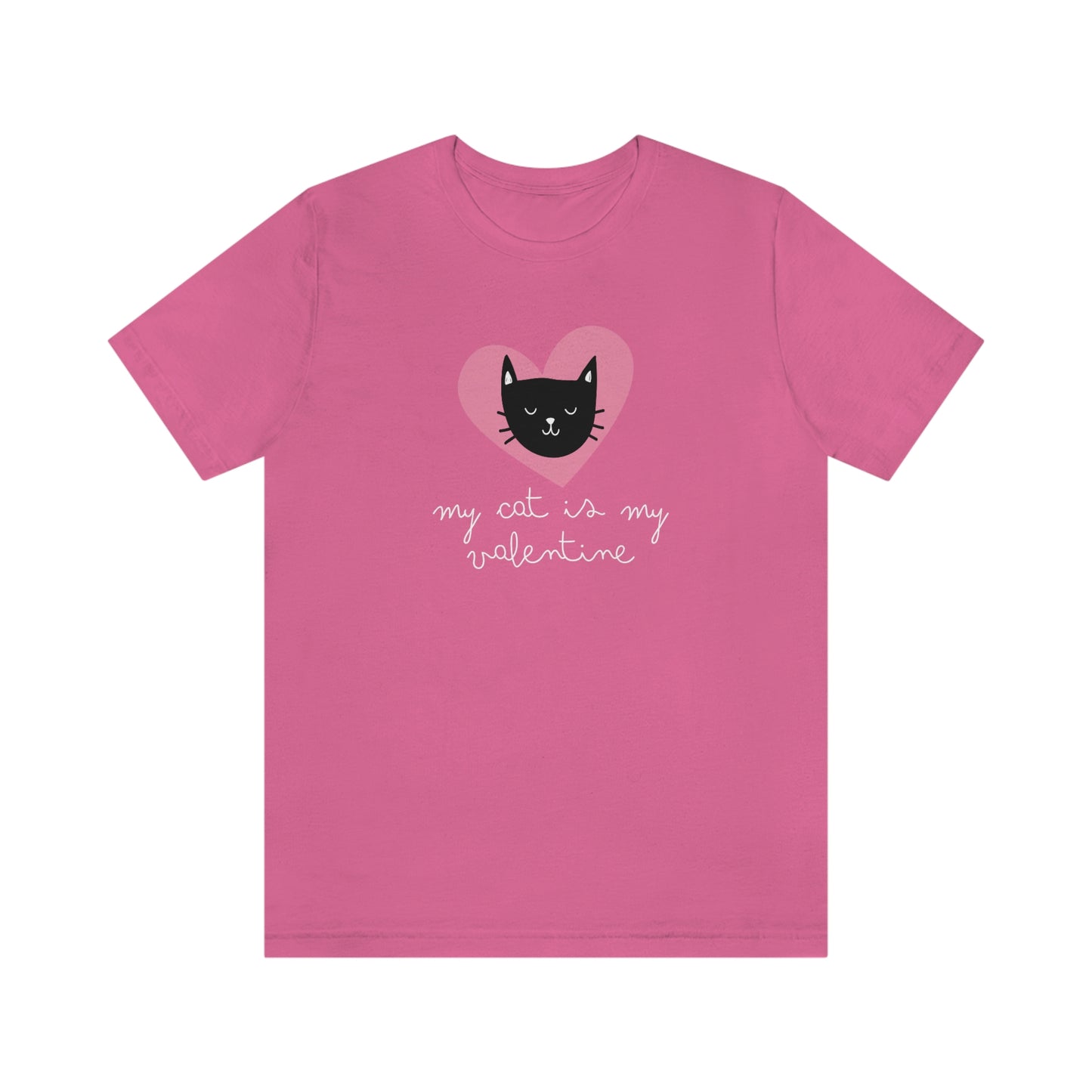 My Cat is My Valentine Unisex Jersey Short Sleeve Tee